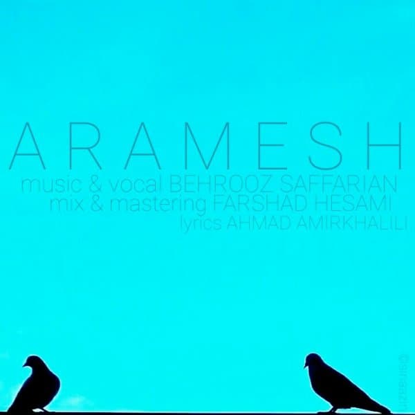 Aramesh · Behrooz Saffarian