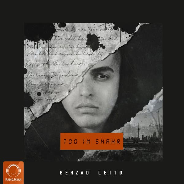 Too In Shahr · Behzad Leito