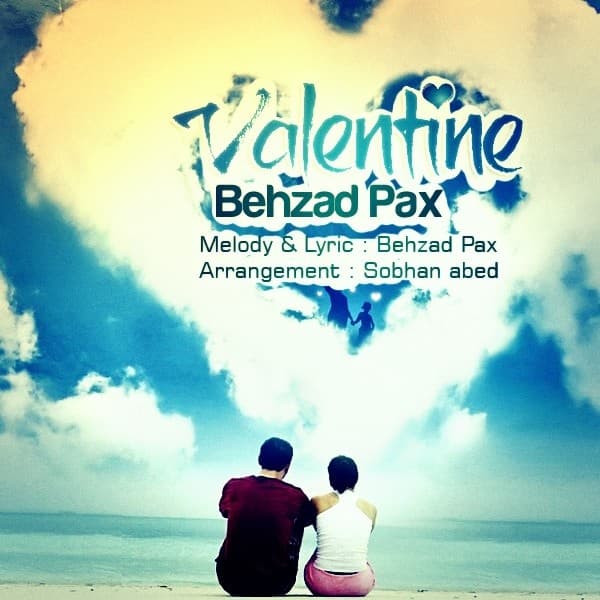 Valentine · Behzad Pax