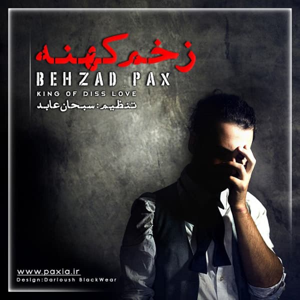 Zakhme Kohne · Behzad Pax