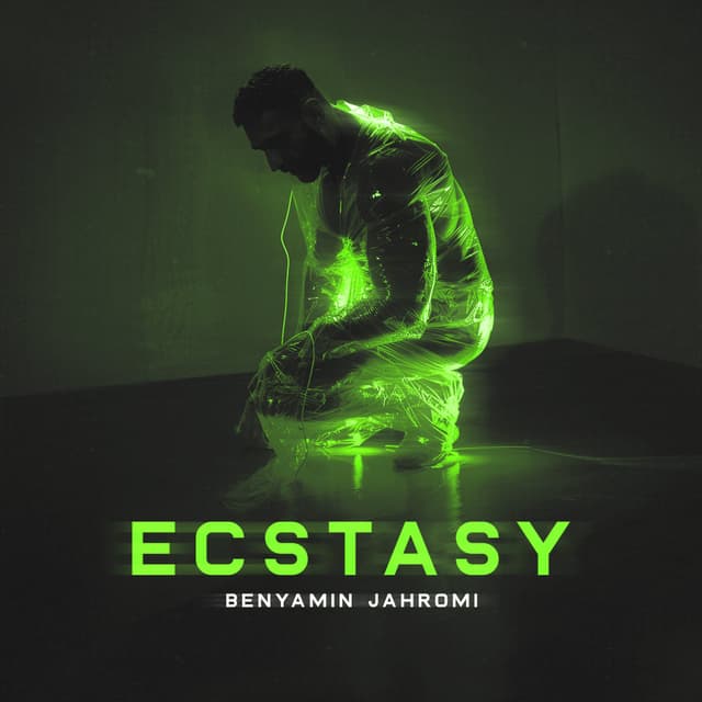 Ecstasy · Benyamin Jahromi