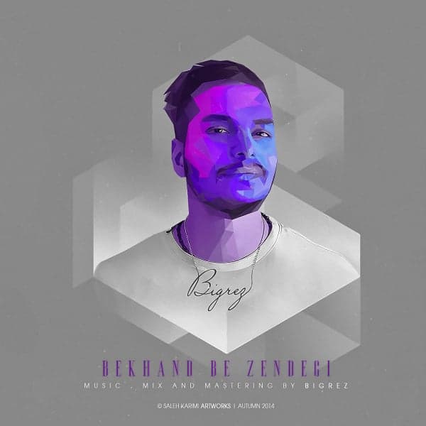 Bekhand Be Zendegi · BigRez