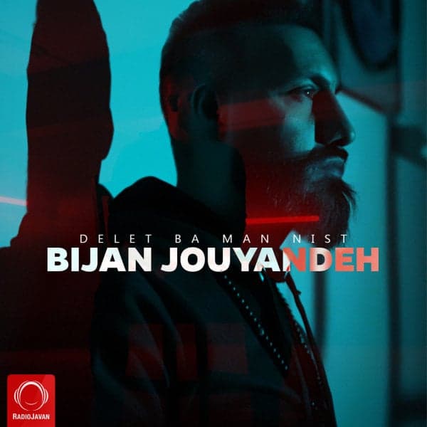Delet Ba Man Nist · Bijan Jouyandeh