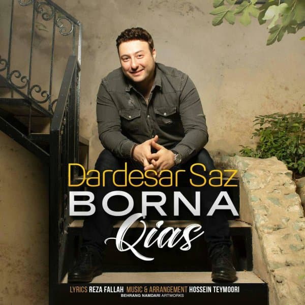 Dardesar Saz · Borna Qias