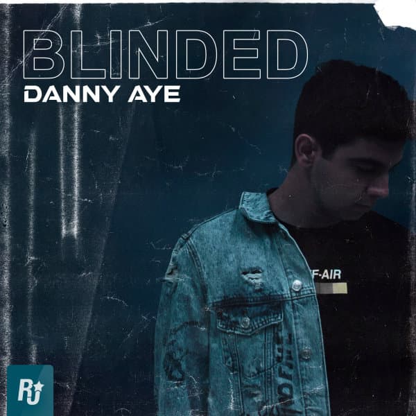 Blinded · Danny Aye