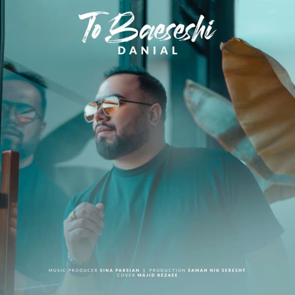 To Baeseshi · Danyal Abdolahi