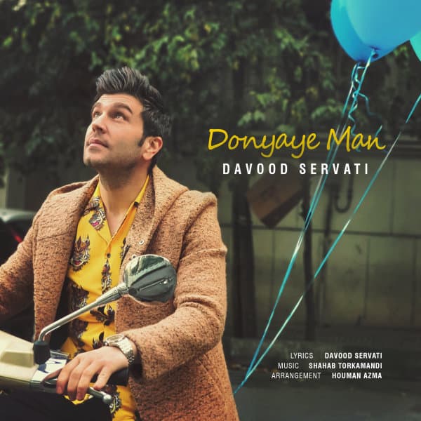 Donyaye Man · Davood Servati