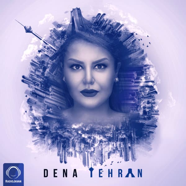 Tehran · Dena