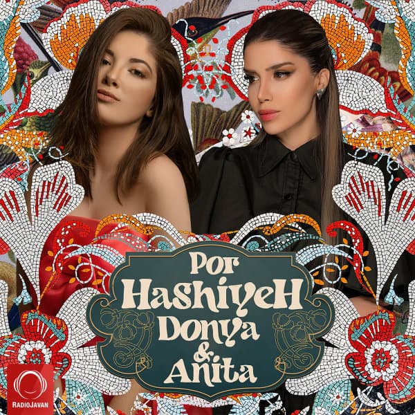 Por Hashiyeh · Donya & Anita