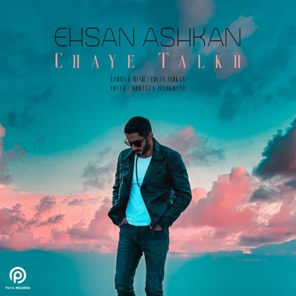 Chaye Talkh · Ehsan Ashkan