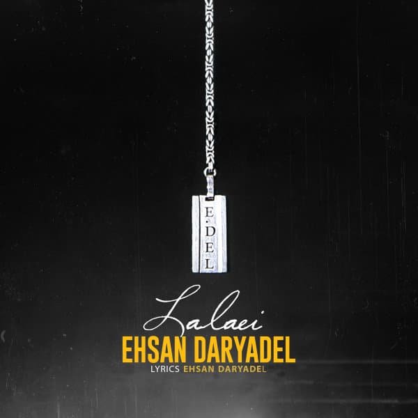 Lalaei · Ehsan Daryadel