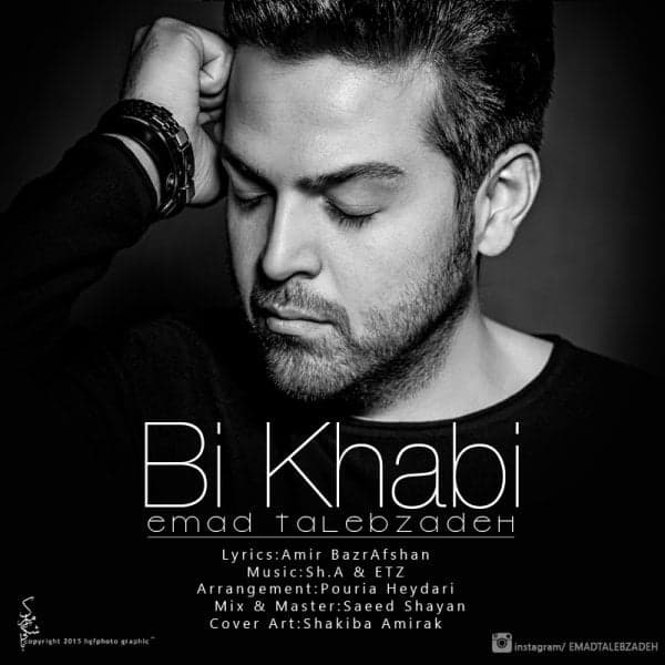 Bi Khabi · Emad Talebzadeh