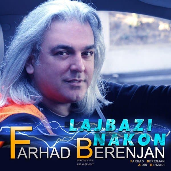 Lajbazi Nakon · Farhad Berenjan