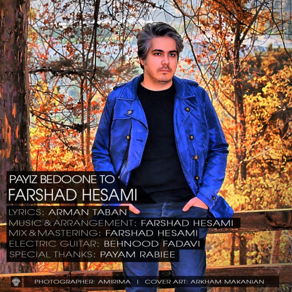 Payiz Bedoone To · Farshad Hesami