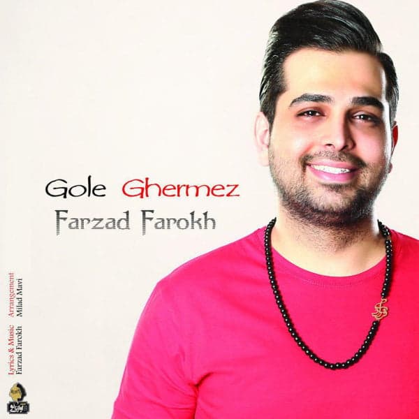 Gole Ghermez · Farzad Farokh