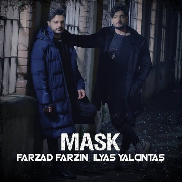 Mask · Farzad Farzin & ilyas Yalcintas