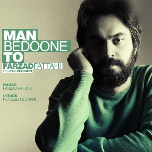 Man Bedoone To · Farzad Fattahi