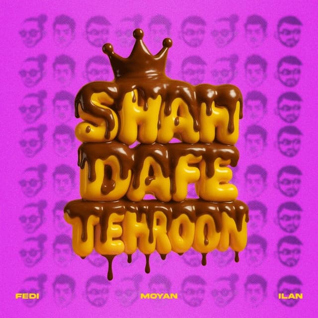 Shah Dafe Tehroon · Fedi, Moyan, & Ilan