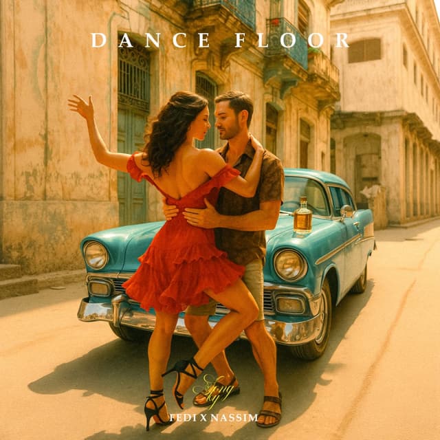 Dance Floor · Fedi & Nassim