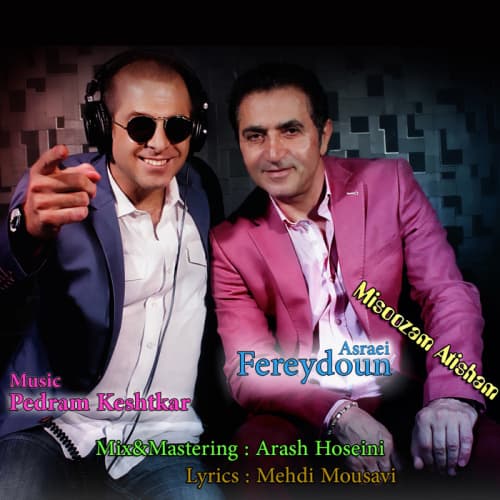 Misoozam Atisham · Fereydoun