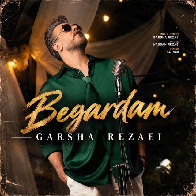 Begardam · Garsha Rezaei