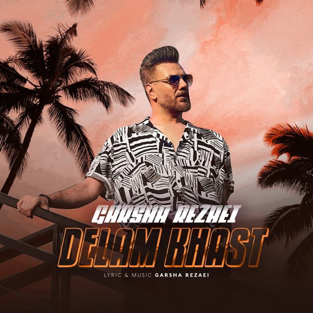 Delam Khast · Garsha Rezaei