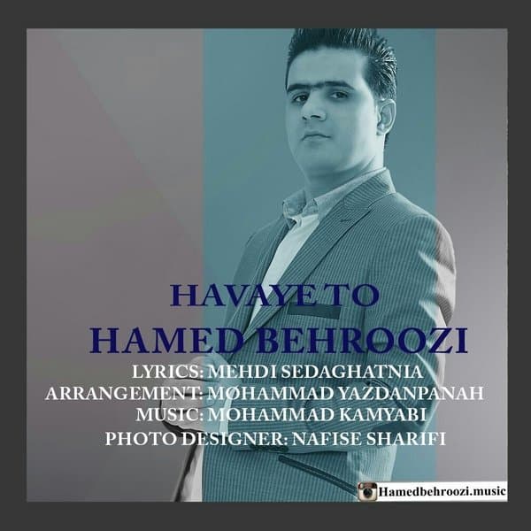 Havaye To · Hamed Behroozi