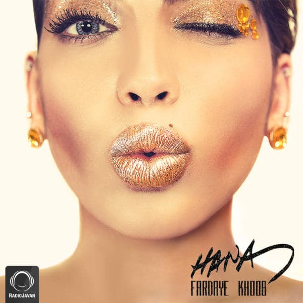 Fardaye Khoob · Hana