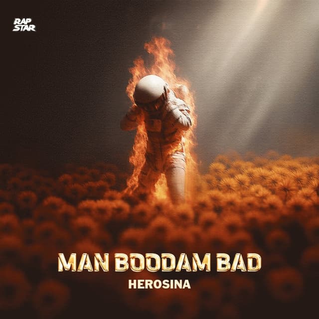 Man Boodam Bad · Herosina