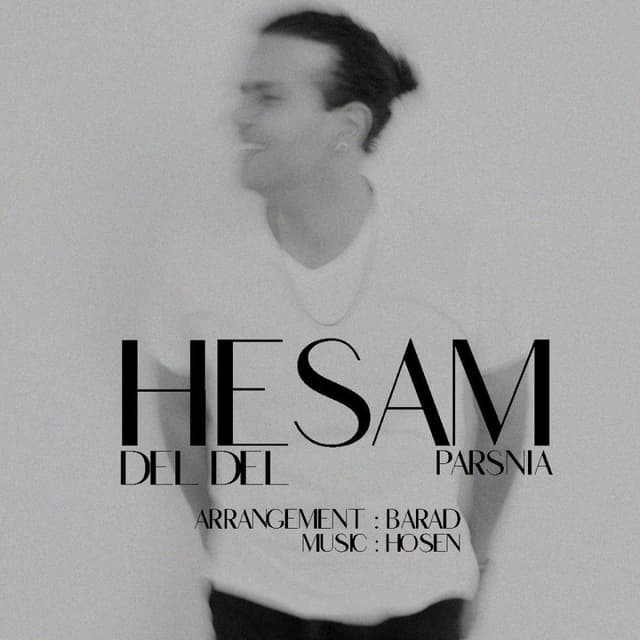 Del Del · Hesam Parsnia