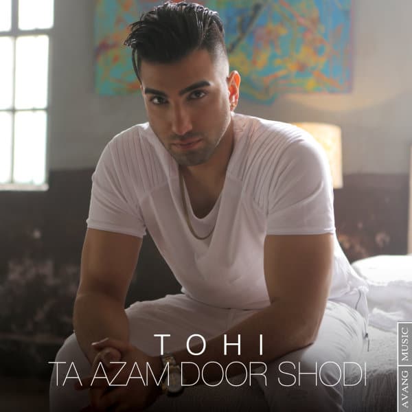 Ta Azam Door Shodi · Tohi