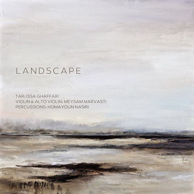 Landscape · Issa Ghaffari, Meysam Marvasti, & Homayoun Nasiri