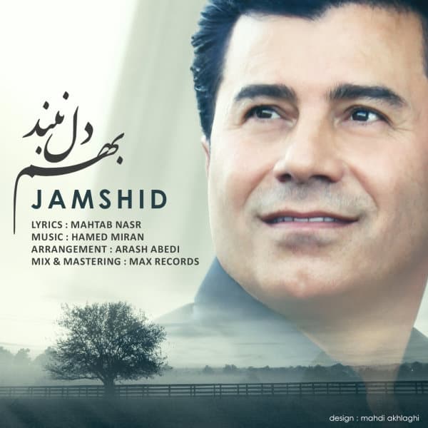 Behem Del Naband · Jamshid