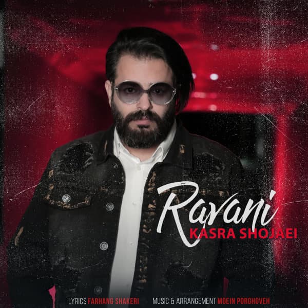 Ravani · Kasra Shojaei