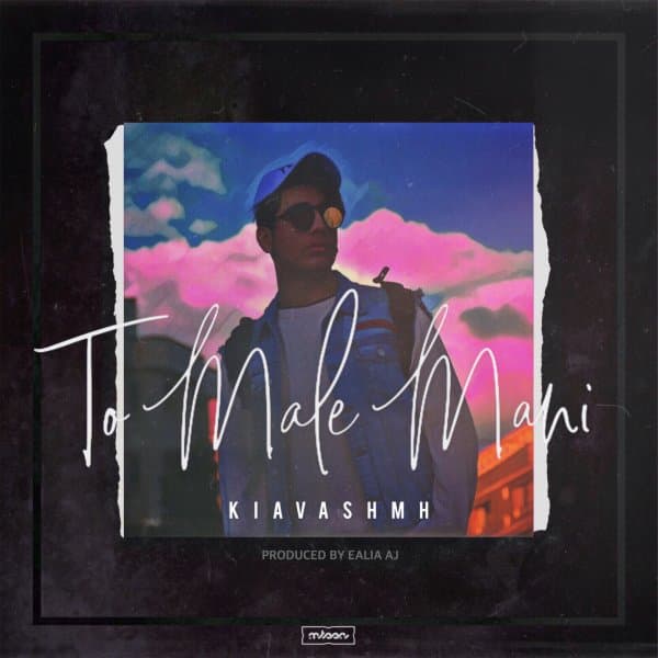 To Male Mani · Kiavash MH