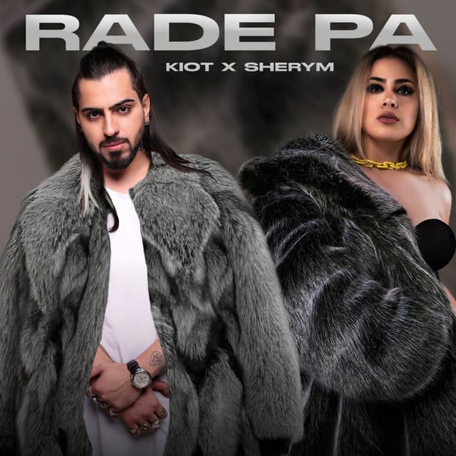 Rade Pa · Kiot & SheryM