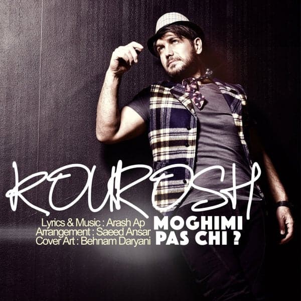 Pas Chi · Kourosh Moghimi
