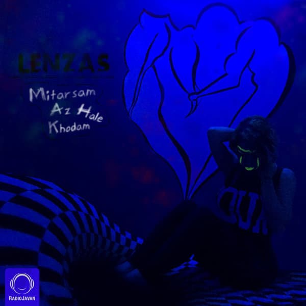 Mitarsam Az Hale Khodam · Lenzas