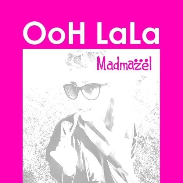 Ooh Lala · Madmazel & Kian Iraji