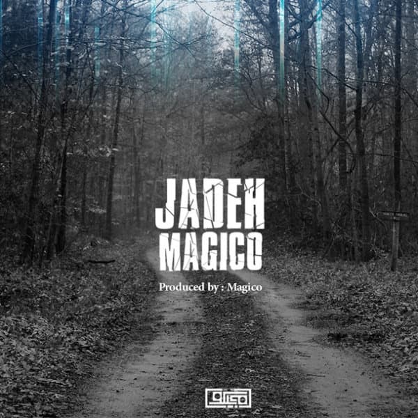 Jaddeh · Magico