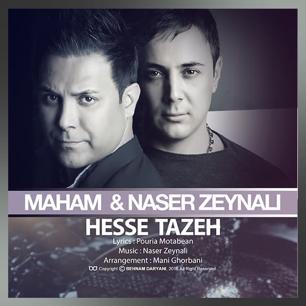 Hesse Tazeh · Maham & Naser Zeynali