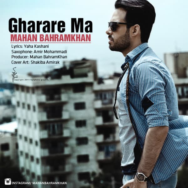 Gharare Ma · Mahan Bahramkhan
