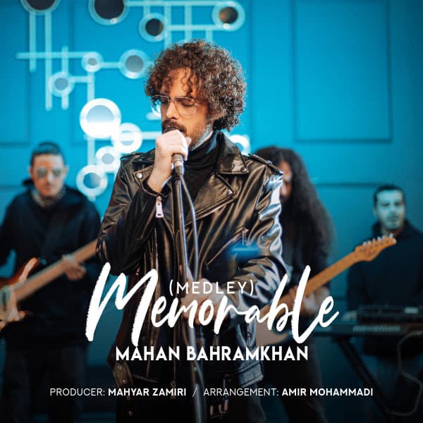 Memorable Medley · Mahan Bahramkhan
