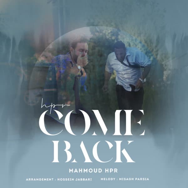 Come Back · Mahmoud Hpr