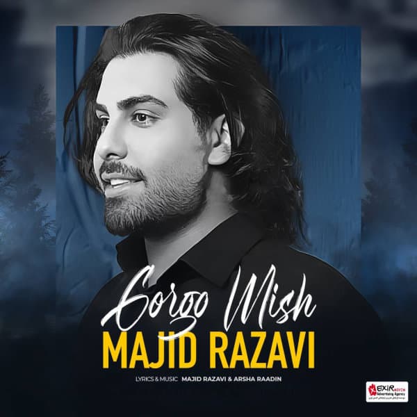 Gorgo Mish · Majid Razavi