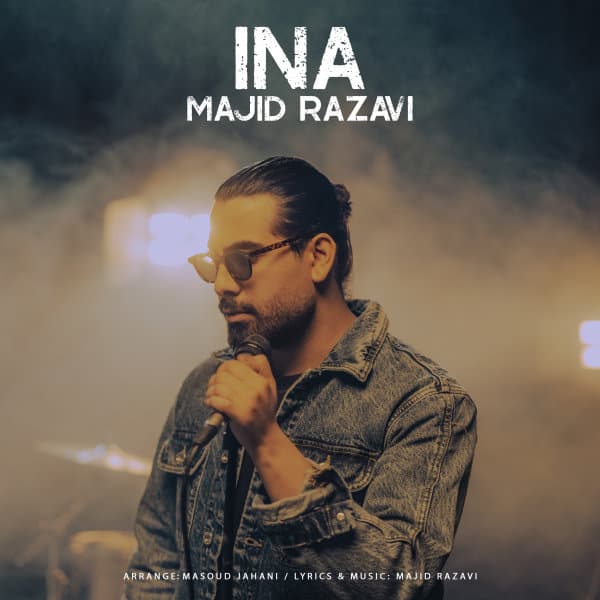 Ina · Majid Razavi