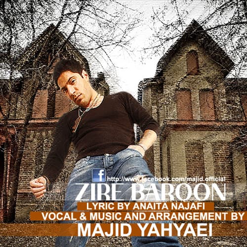 Zire Baroon · Majid Yahyaei