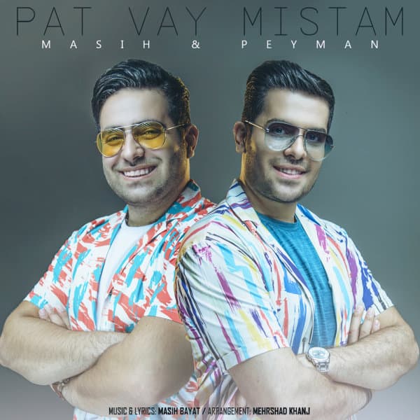 Pat Vay Mistam · Masih & Peyman