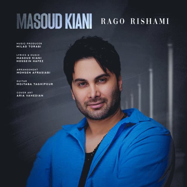 Rago Rishami · Masoud Kiani