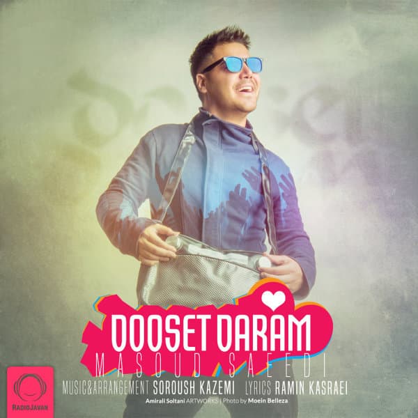 Dooset Daram · Masoud Saeedi